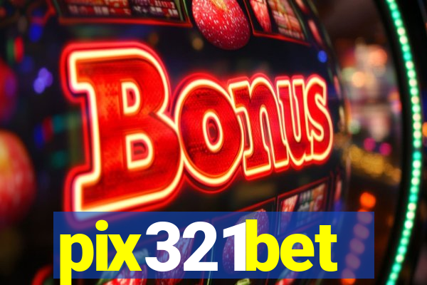 pix321bet