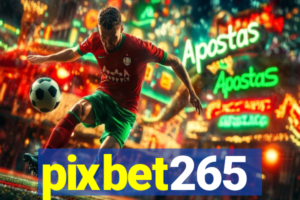 pixbet265