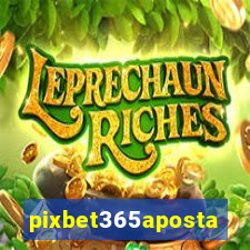 pixbet365aposta