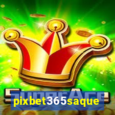 pixbet365saque
