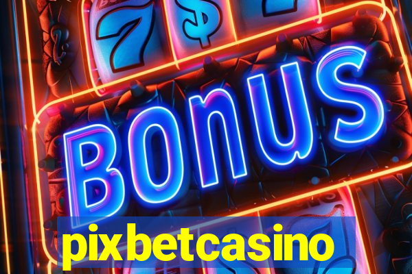 pixbetcasino