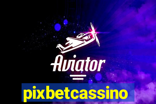 pixbetcassino