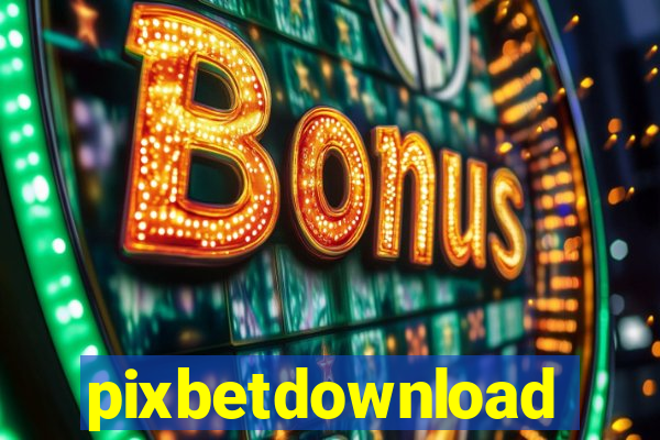 pixbetdownload