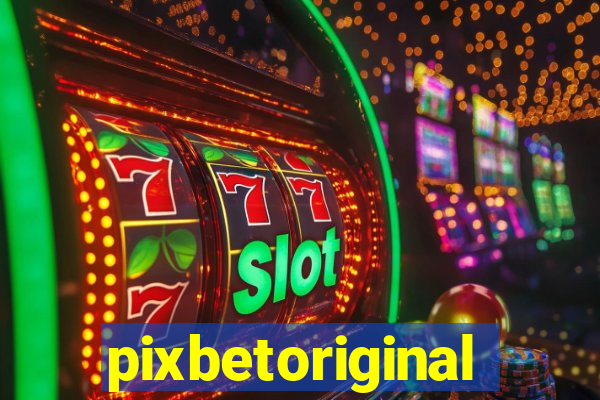 pixbetoriginal