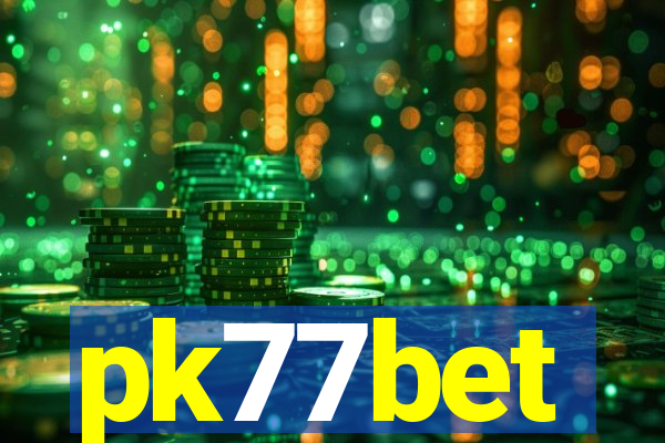 pk77bet