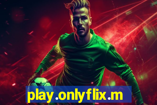 play.onlyflix.me