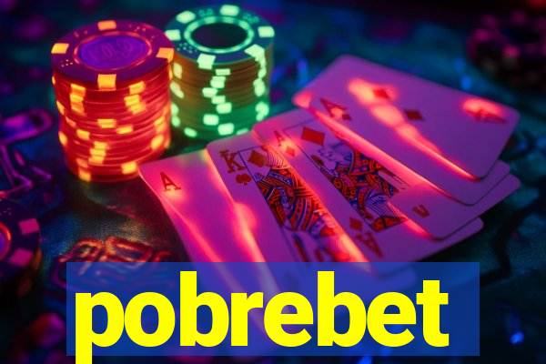 pobrebet