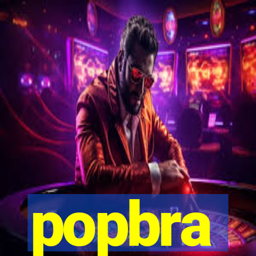 popbra