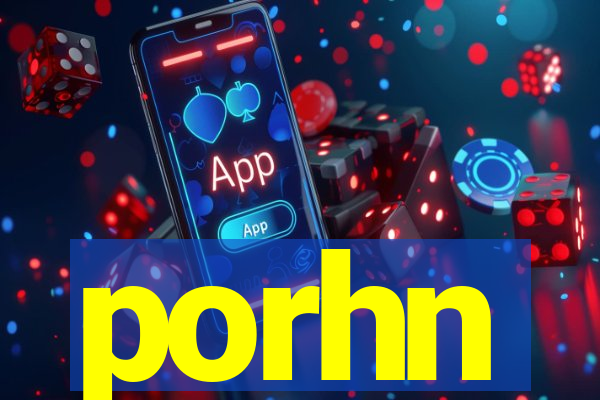 porhn