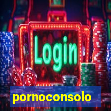 pornoconsolo