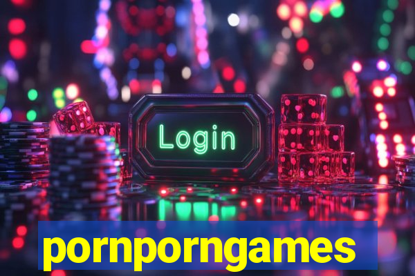 pornporngames