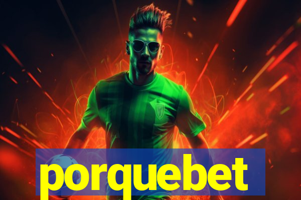 porquebet