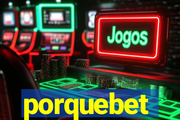 porquebet