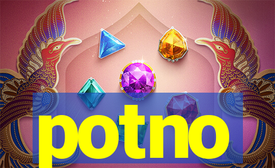potno