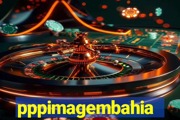pppimagembahia