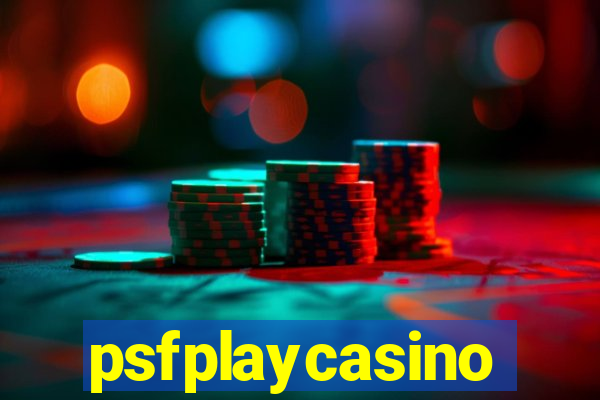 psfplaycasino