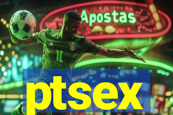 ptsex