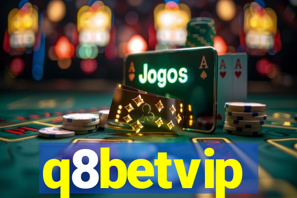 q8betvip