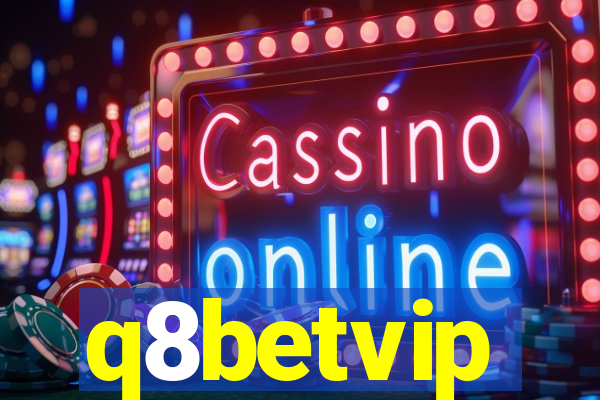 q8betvip