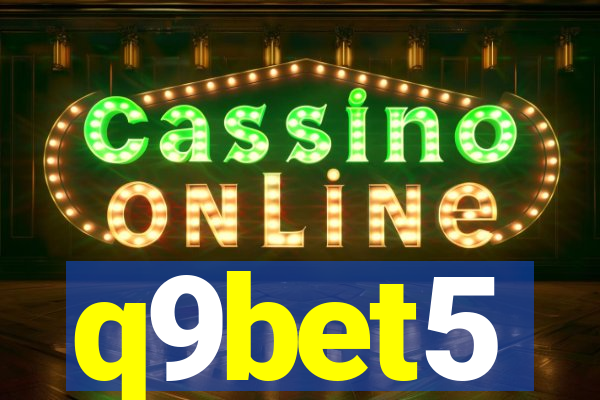 q9bet5
