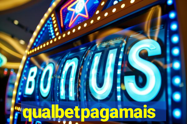 qualbetpagamais