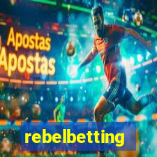 rebelbetting