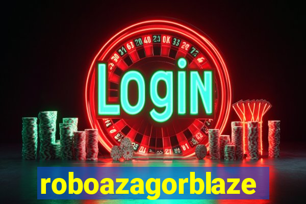 roboazagorblaze