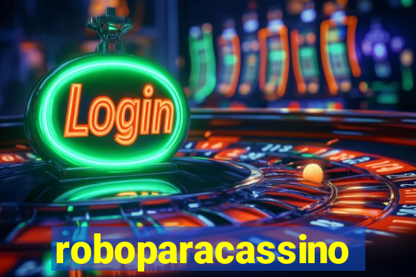 roboparacassino