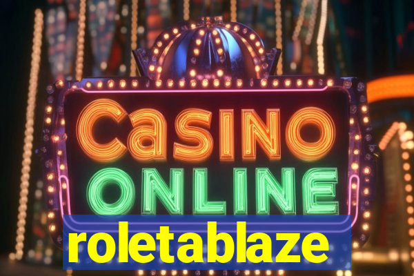 roletablaze