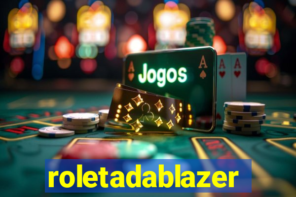 roletadablazer