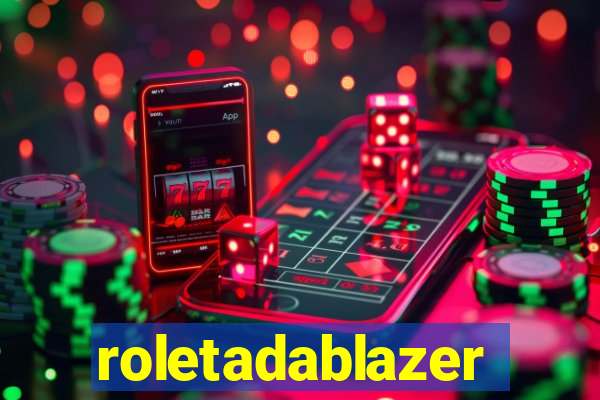 roletadablazer