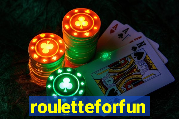 rouletteforfun
