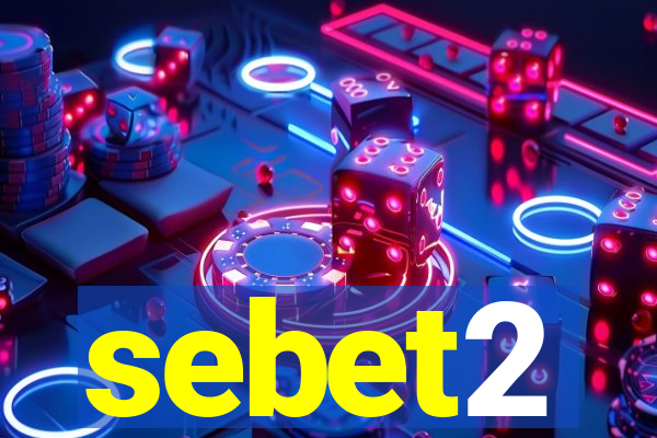 sebet2
