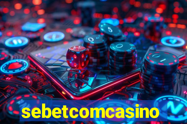 sebetcomcasino