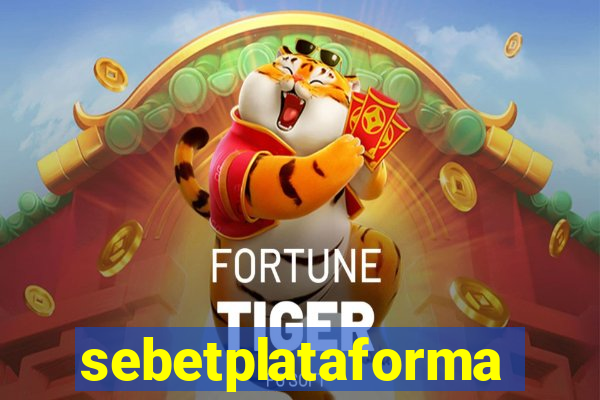 sebetplataforma
