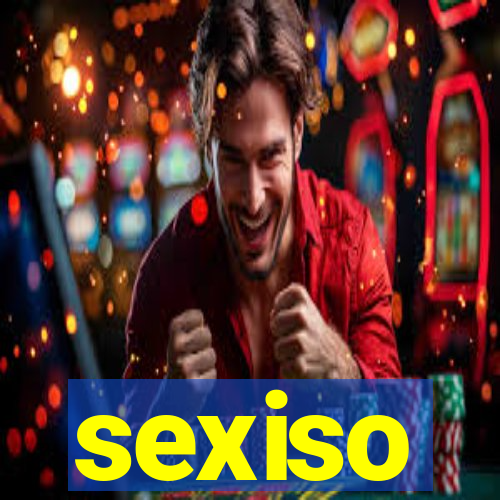 sexiso