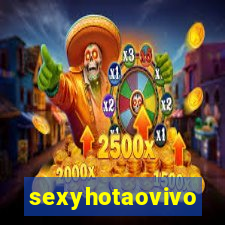 sexyhotaovivo
