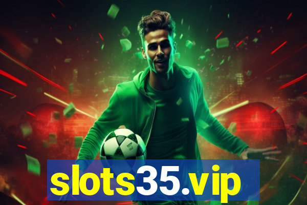 slots35.vip