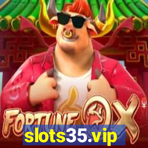 slots35.vip