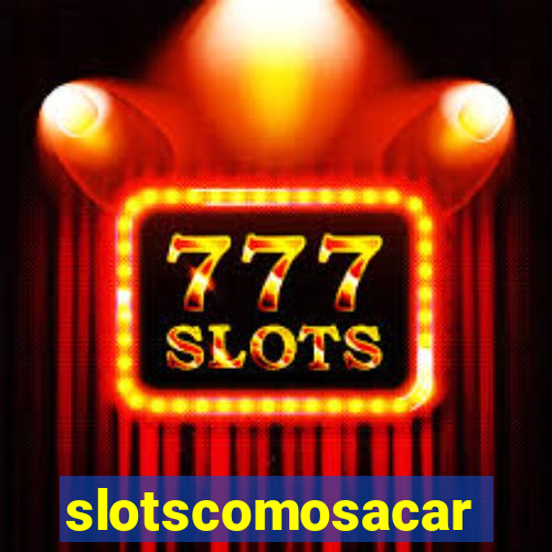 slotscomosacar