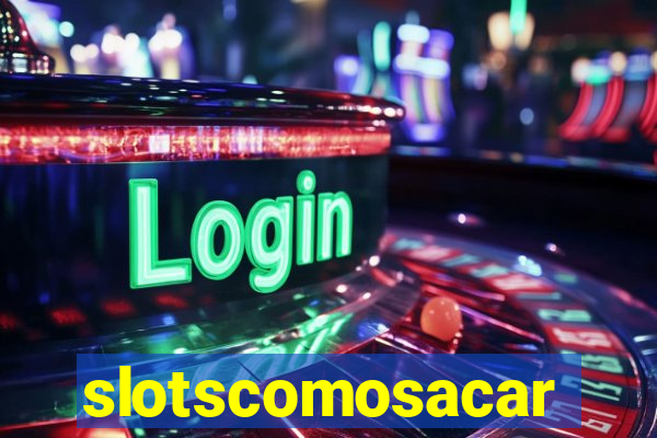 slotscomosacar