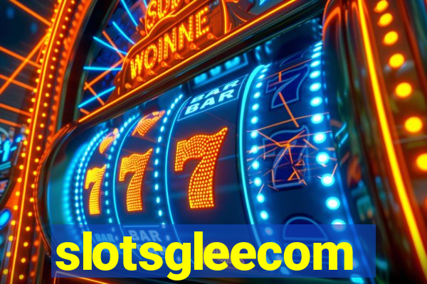 slotsgleecom