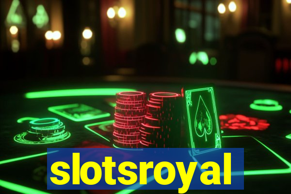 slotsroyal