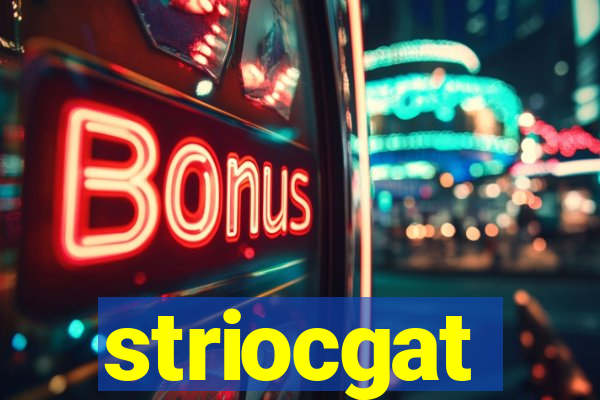 striocgat