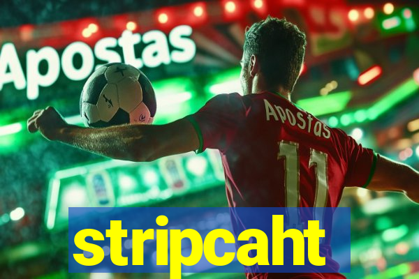 stripcaht
