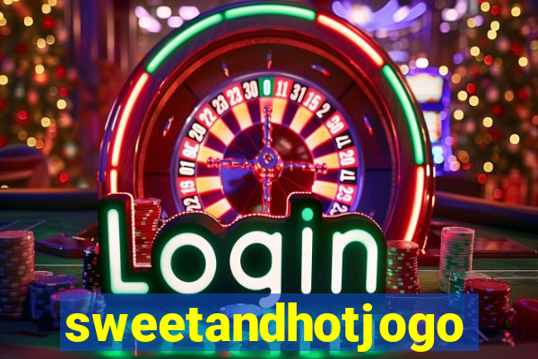 sweetandhotjogo