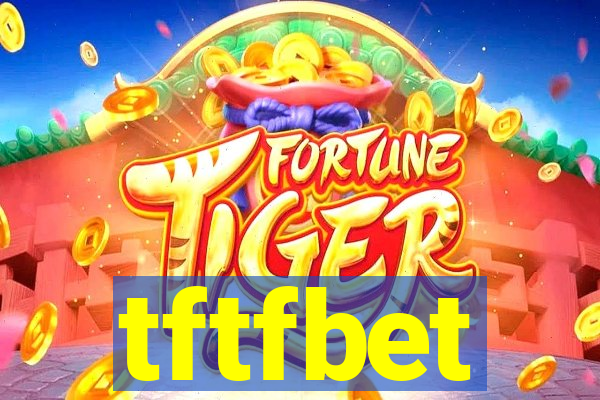 tftfbet