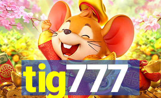 tig777