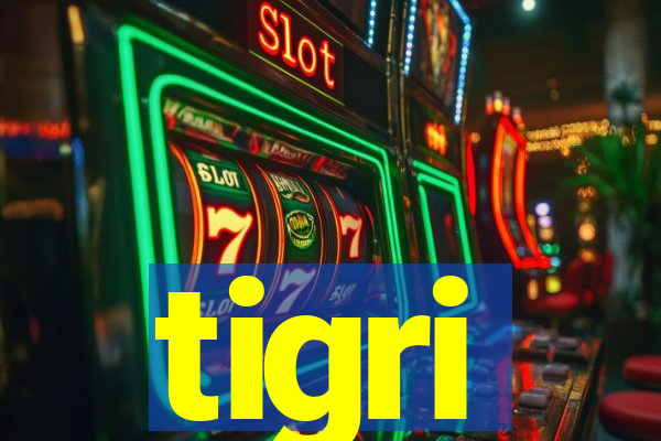 tigri