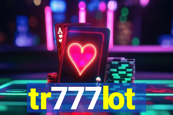 tr777lot